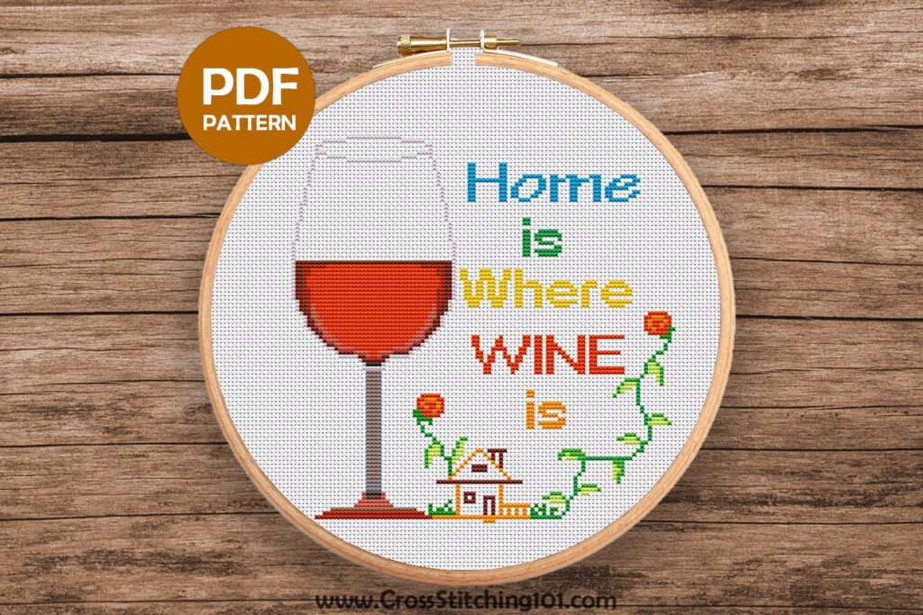 Home Is Where Wine Is Cross Stitch PDF Cross Stitch Cross Stitch  - Free Wine Cross Stitch Patterns