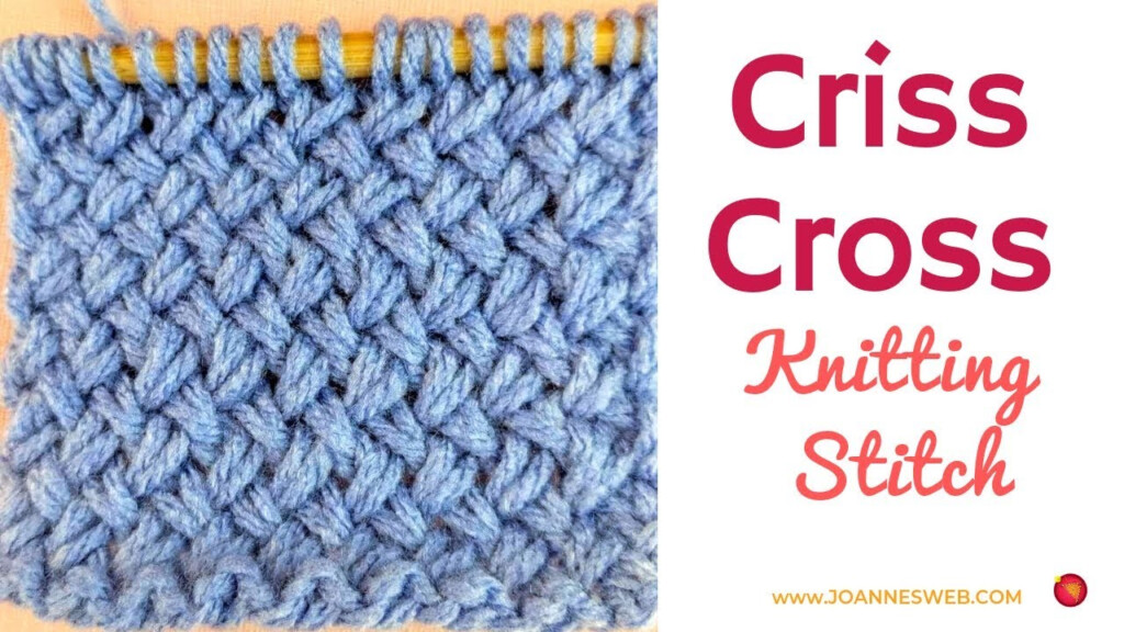 Criss Cross Knitting Stitch Wicker Knitting Stitch YouTube - Criss Cross Stitch Knitting Pattern