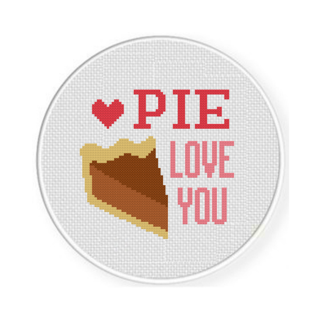 Pie Love You Cross Stitch Pattern Daily Cross Stitch - Love Quotes Cross Stitch Patterns