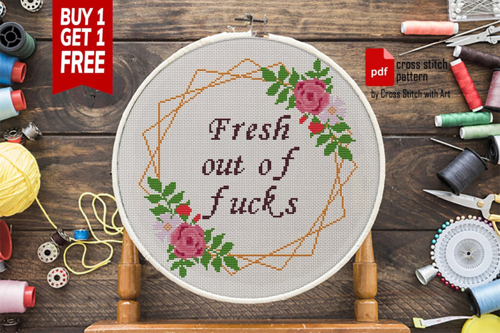 Rude Cross Stitch Pattern Fresh Out Of Fcks Snarky Cross Etsy - Free Rude Cross Stitch Patterns
